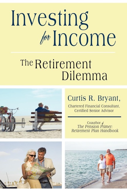 Investing for Income: The Retirement Dilemma