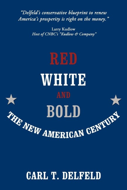 Red, White and Bold: The New American Century