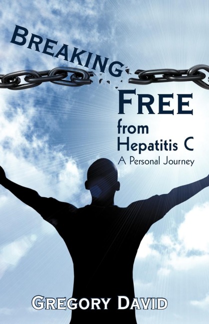 Breaking Free from Hepatitis C: A Personal Journey