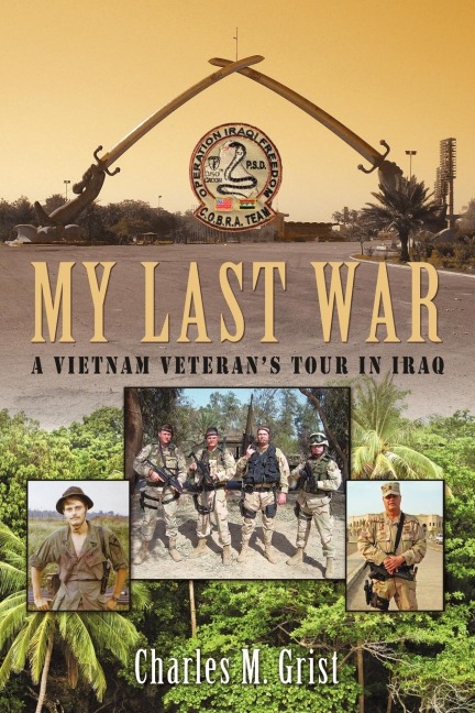 My Last War: A Vietnam Veterans Tour in Iraq