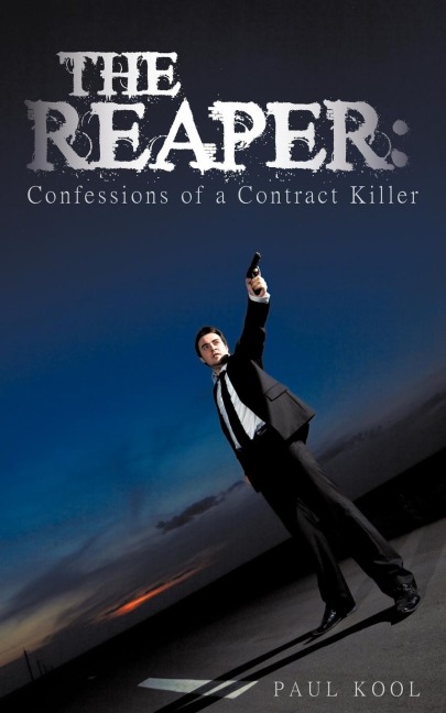 The Reaper: Confessions of a Contract Killer