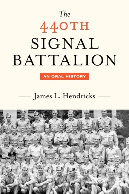 The 440th Signal Battalion: An Oral History