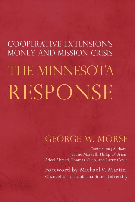 The Minnesota Response: Cooperative Extensions Money and Mission Crisis