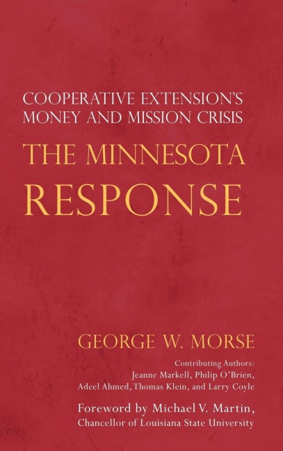 The Minnesota Response: Cooperative Extensions Money and Mission Crisis