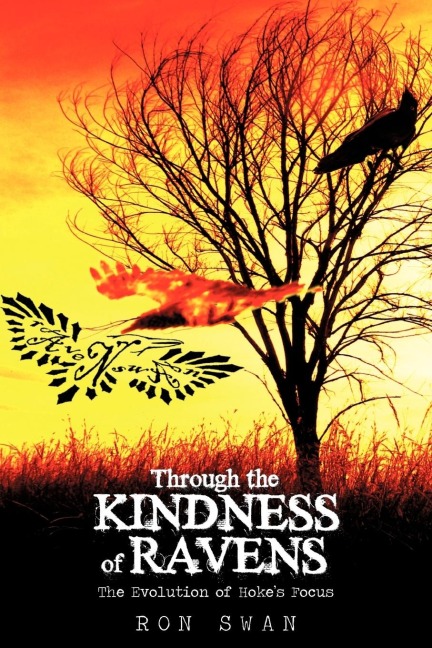 Through the Kindness of Ravens: The Evolution of Hokes Focus