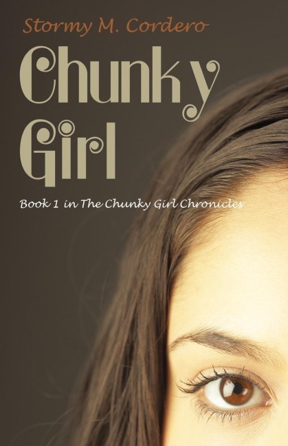 Chunky Girl: Book 1 in the Chunky Girl Chronicles