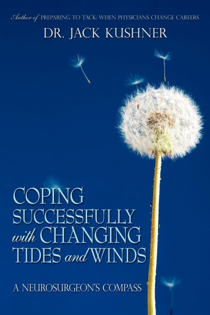 Coping Successfully with Changing Tides and Winds: A Neurosurgeons Compass
