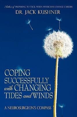 Coping Successfully with Changing Tides and Winds: A Neurosurgeons Compass