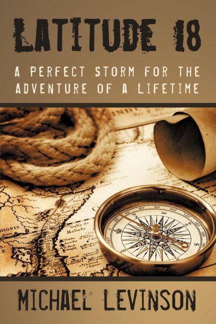 Latitude 18: A Perfect Storm for the Adventure of a Lifetime