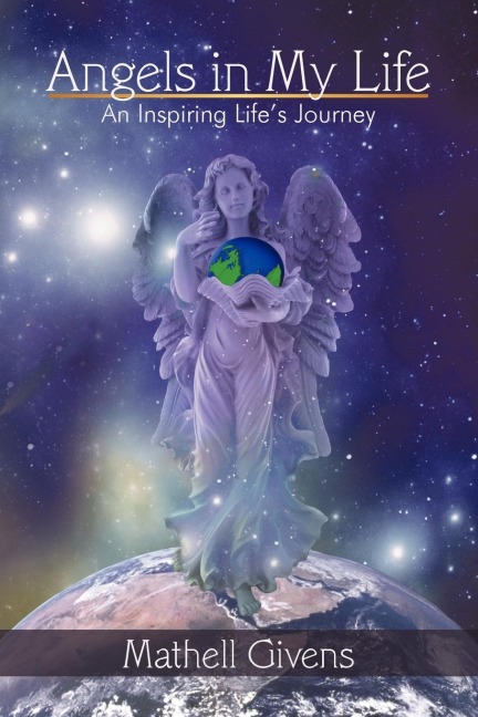 Angels in My Life: An Inspiring Lifes Journey