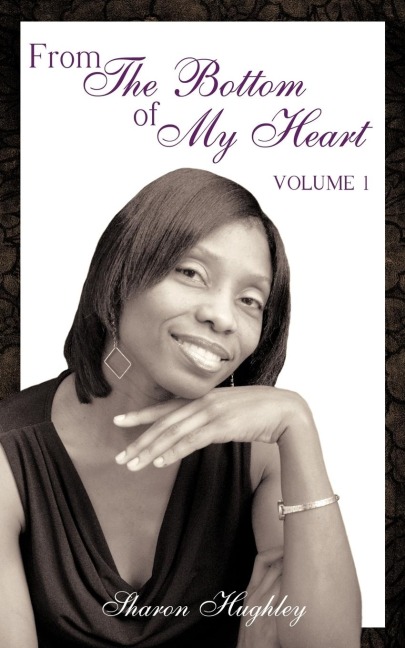 From The Bottom of My Heart: Volume 1