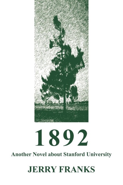 1892: Another Novel about Stanford University