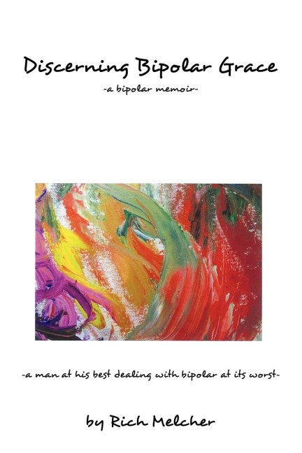 Discerning Bipolar Grace: ~a man at his best dealing with bipolar at its worst~