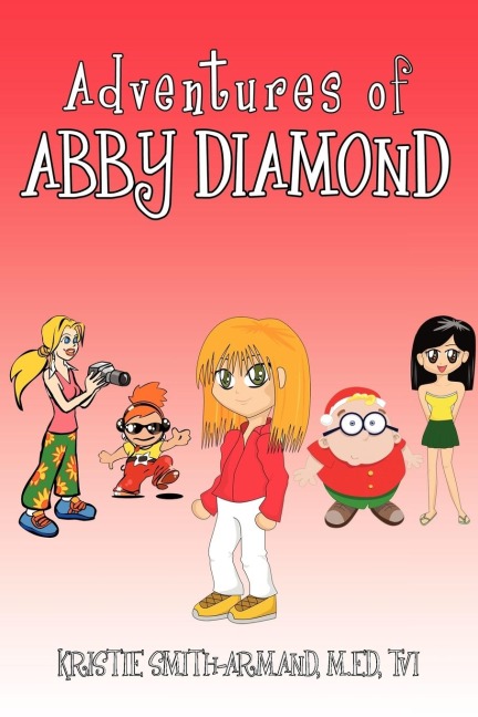 Adventures of Abby Diamond: Abby Diamond in Teenage Wizard and Secrets in the Attic