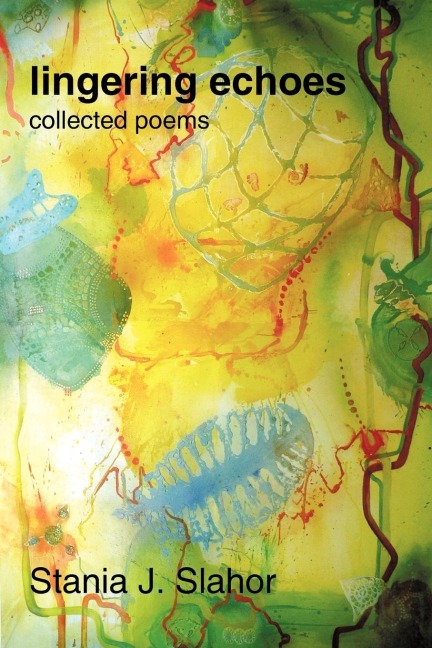 Lingering Echoes: Collected Poems