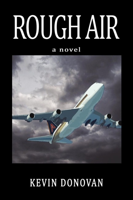 Rough Air: A Novel