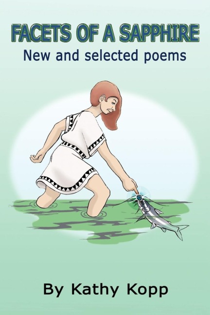 Facets of a Sapphire: new and selected poems