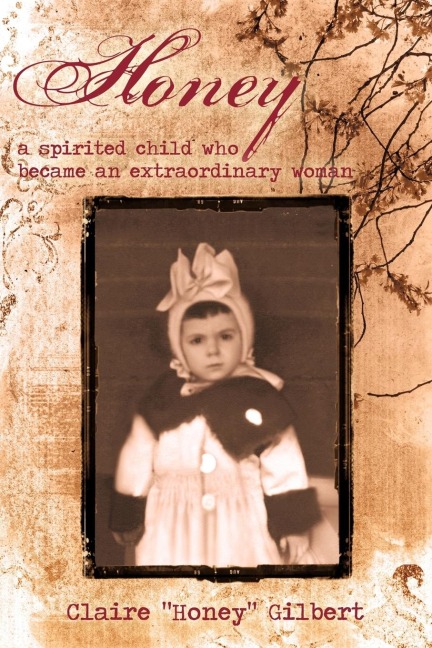 Honey: a spirited child who became an extraordinary woman