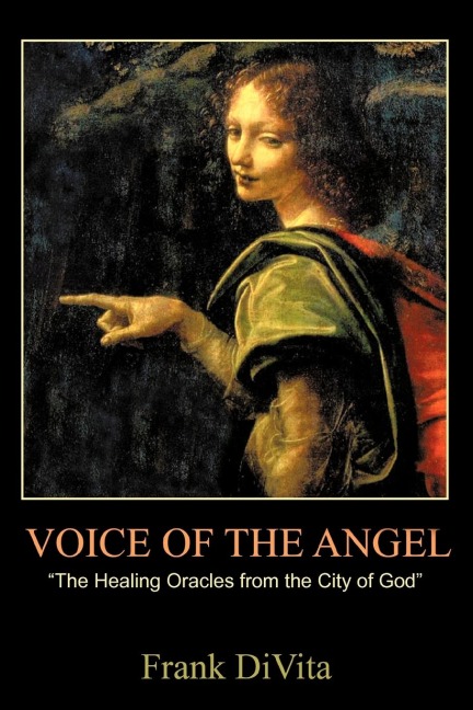 VOICE of the ANGEL: The Healing Oracles from the City of God