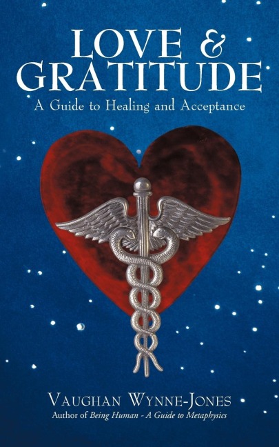 Love and Gratitude: A Guide to Healing and Acceptance