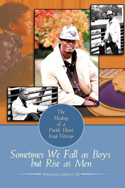 Sometimes We Fall as Boys But Rise as Men: The Healing of a Purple Heart Iraqi Veteran