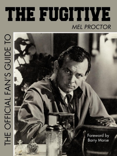 The Official Fans Guide to the Fugitive the Official Fans Guide to the Fugitive