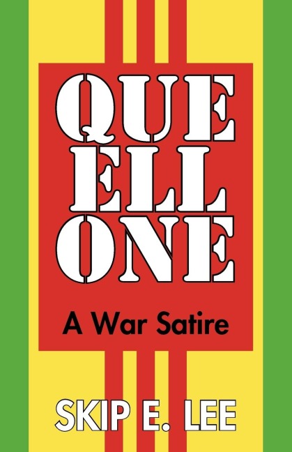 Que Ell One: A War Satire