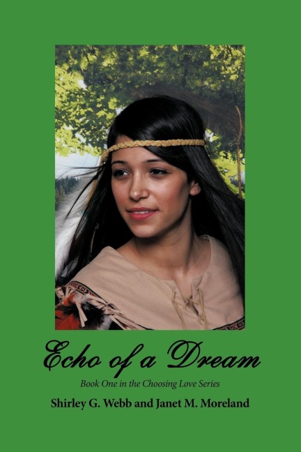 Echo of a Dream: Book One in the Choosing Love Series
