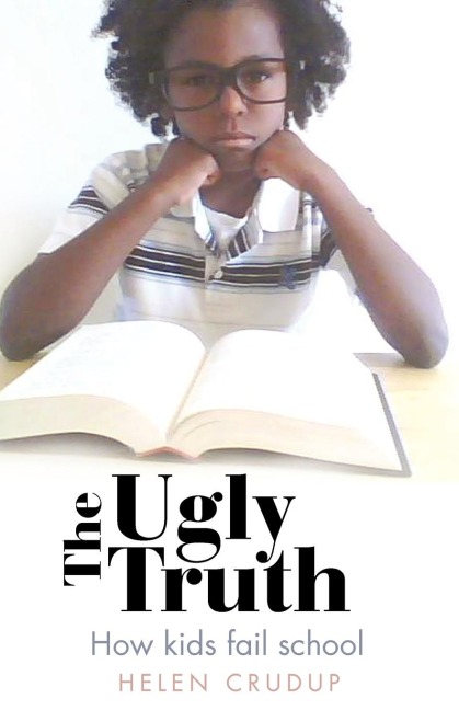 The Ugly Truth: How Kids Fail School