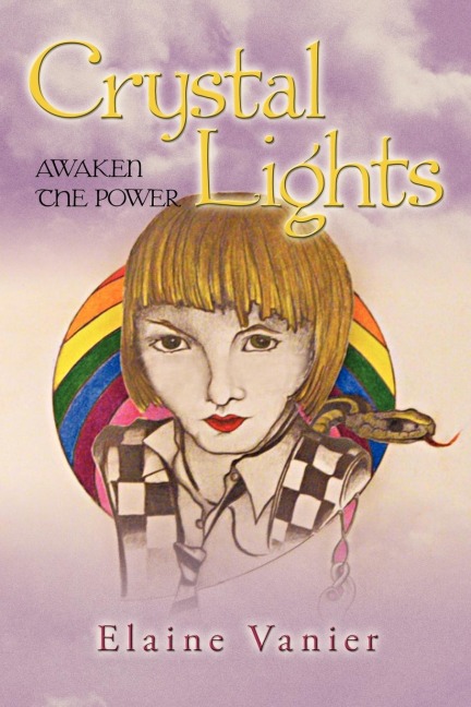 Crystal Lights: Awaken the Power: A Novel