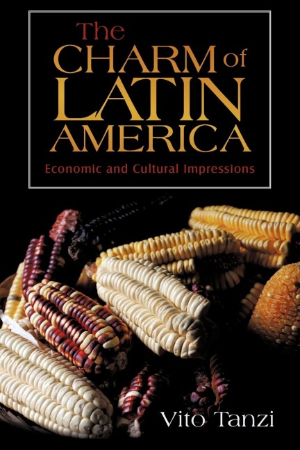 The Charm of Latin America: Economic and Cultural Impressions