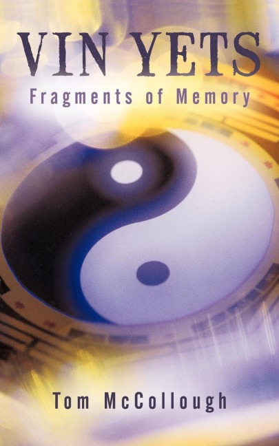 Vin Yets: Fragments of Memory