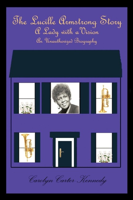 The Lucille Armstrong Story: A Lady with a Vision