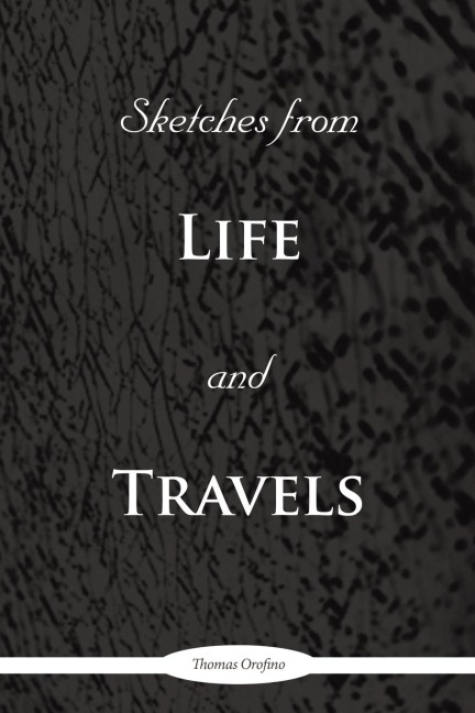 SKETCHES FROM LIFE AND TRAVELS