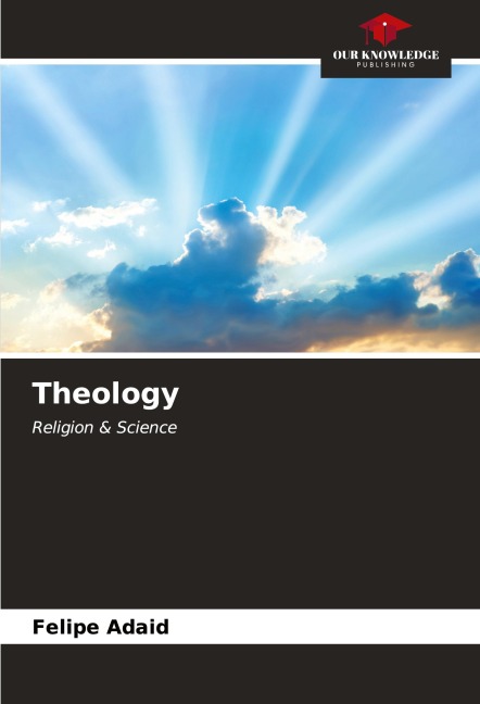 The Love Story of Creation: Book One: The Creative Adventures of God, Quarkie, Photie, and Their Atom Friends