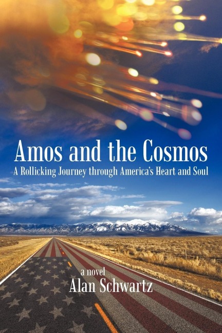Amos and the Cosmos: A Rollicking Journey Through Americas Heart and Soul
