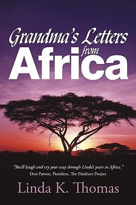 Grandma's Letters from Africa: Quaint I Ain't
