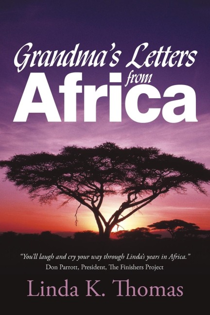 Grandmas Letters from Africa: Quaint I Aint