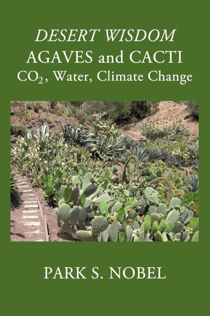 DESERT WISDOM/AGAVES and CACTI: : CO2, Water, Climate Change