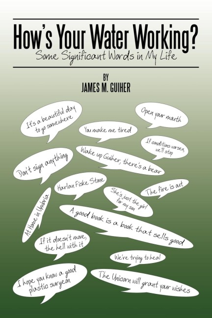Hows Your Water Working?: Some Significant Words in My Life