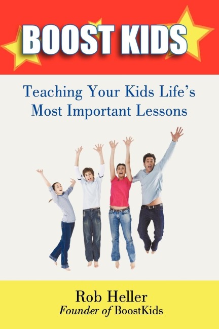 Boostkids: Teaching Your Kids Lifes Most Important Lessons
