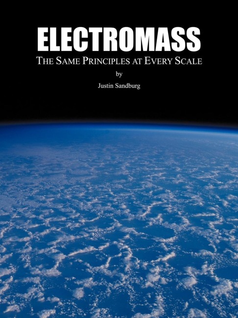 ELECTROMASS: The Same Principles at Every Scale