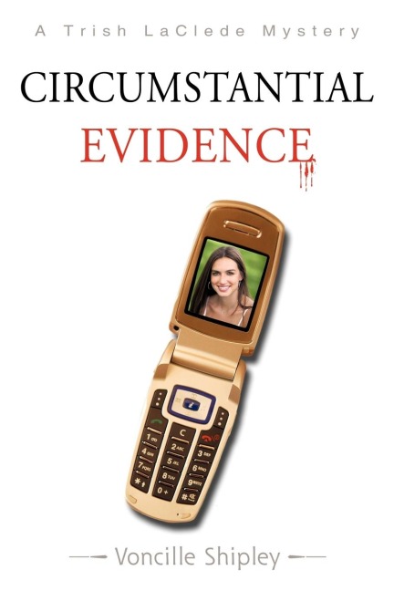 Circumstantial Evidence: A Trish Laclede Mystery