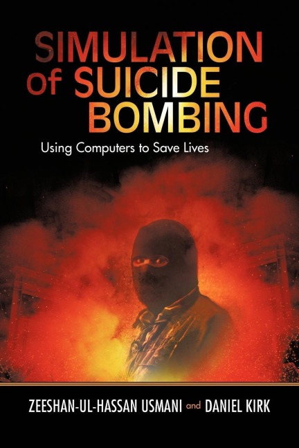 Simulation of Suicide Bombing: Using Computers to Save Lives
