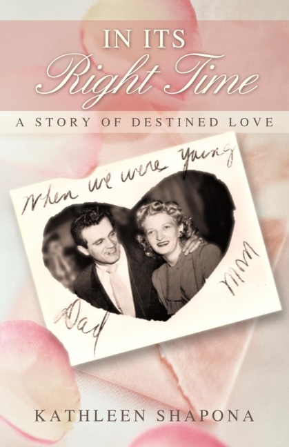 In Its Right Time: A Story of Destined Love