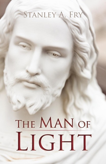The Man of Light: Where Can I Find the Real Jesus?