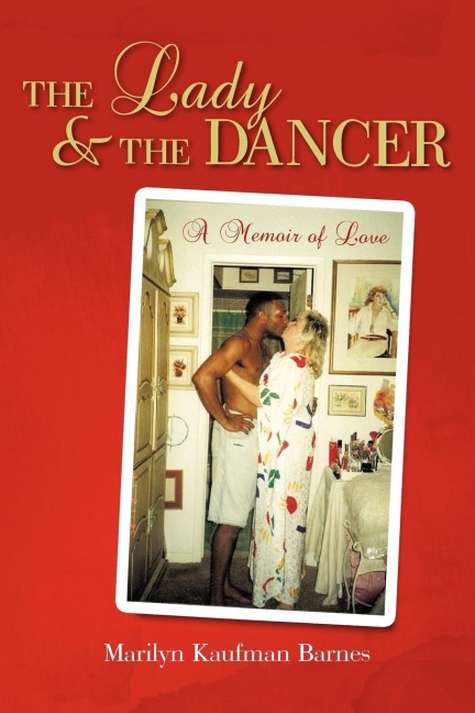 The Lady and the Dancer: A Memoir of Love