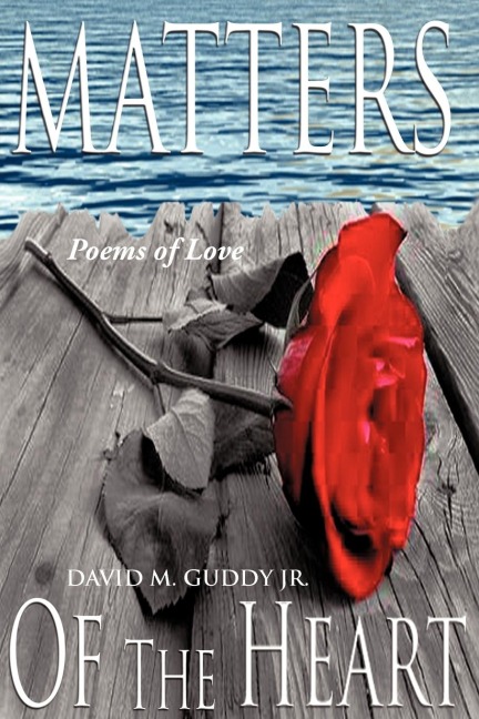 Matters of the Heart: Poems of Love