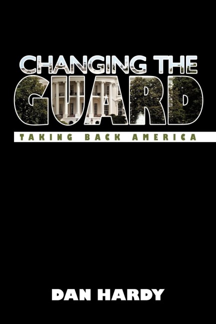 Changing the Guard: Taking Back America