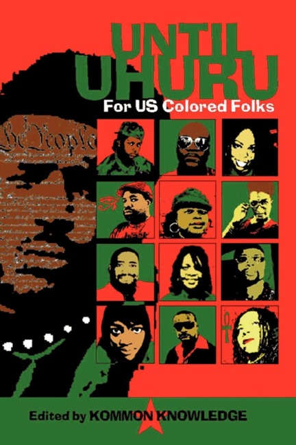 Until Uhuru: For US Colored Folks